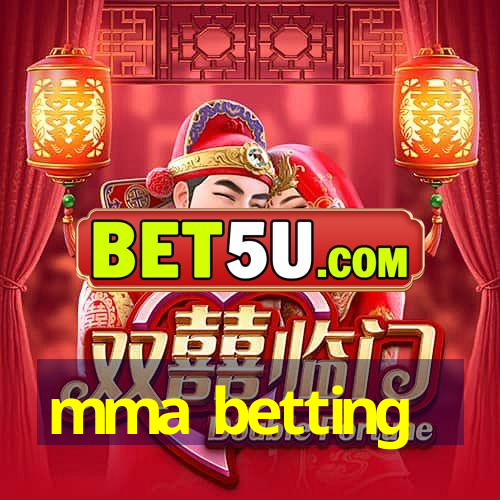 mma betting